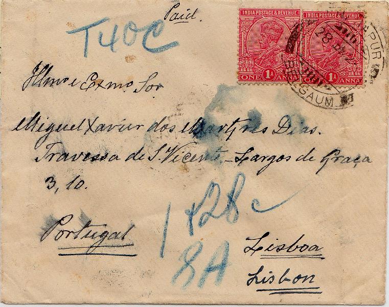 0041 f.jpg -     Lote:    41 (frente)      J. M. Castanheira da Silveira             Descrição:         1915/27 &mdash; Porteado. Emissão regular. Valor em centavos + Emissão regular. Unicolor. Sobrescrito circulado da Índia Inglesa (28.02.28) para Lisboa (27.03.28) com dois selos de 1 anna. Insuficientemente franquiada foi porteado com o dobro do porte em falta com 2 selos de 4c CE POR25 + 1$20 CE POR44.        Carta       Valor Base:     &euro; 20,00     Valor Venda:     &euro;      